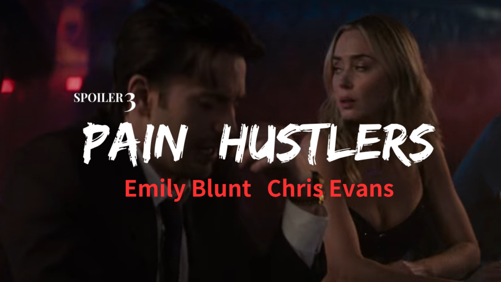 Pain Hustlers Emily Blunt Chris Evans